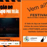 Vem aí o FESTIVAÇO – Mostra de vídeo e cinema do Vale do Aço.